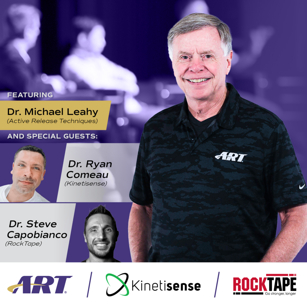 Photo of Dr. Leahy with logos for ART, RockTape, and Kinetisense, and the names of the panel guests: Dr. Steve Capobianco and Dr. Ryan Comeau.